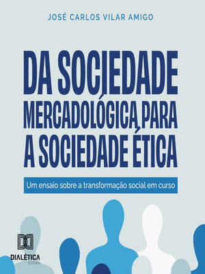 cover image of Da Sociedade Mercadológica para a Sociedade Ética